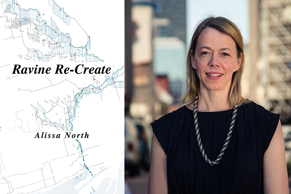 Alissa North will present Master of Landscape Architecture student work reimagining Toronto’s ravines in new and novel ways.